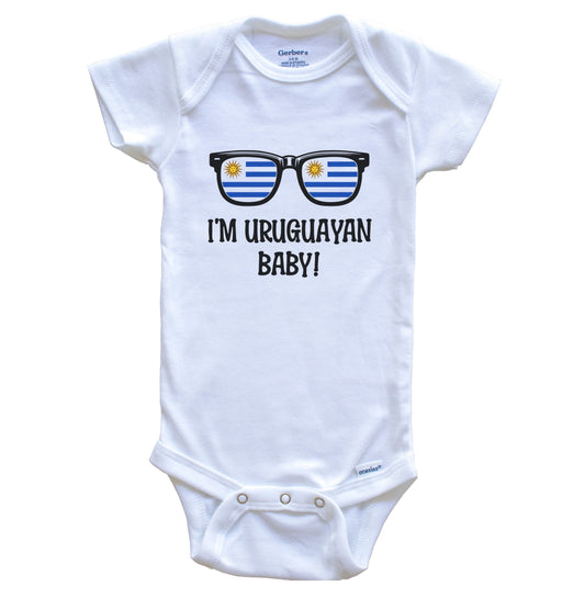 I'm Uruguayan Baby Uruguayan Flag Sunglasses Uruguay Funny Baby Bodysuit