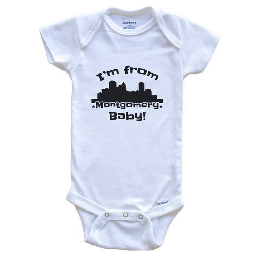 I'm From Montgomery Baby Funny Montgomery Alabama Skyline Baby Bodysuit