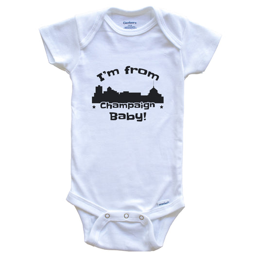 I'm From Champaign Baby Funny Champaign Illinois Skyline Baby Bodysuit