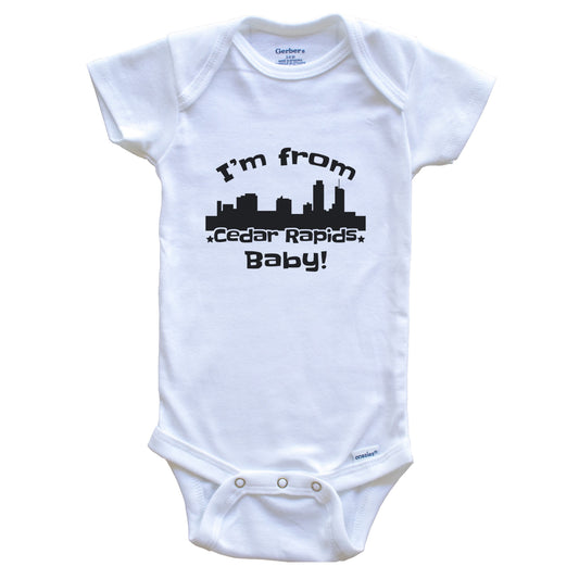 I'm From Cedar Rapids Baby Funny Cedar Rapids Iowa Skyline Baby Bodysuit