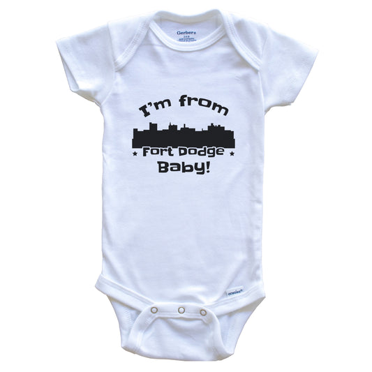 I'm From Fort Dodge Baby Funny Fort Dodge Iowa Skyline Baby Bodysuit