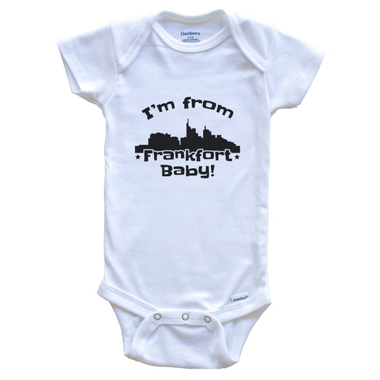 I'm From Frankfort Baby Funny Frankfort Kentucky Skyline Baby Bodysuit