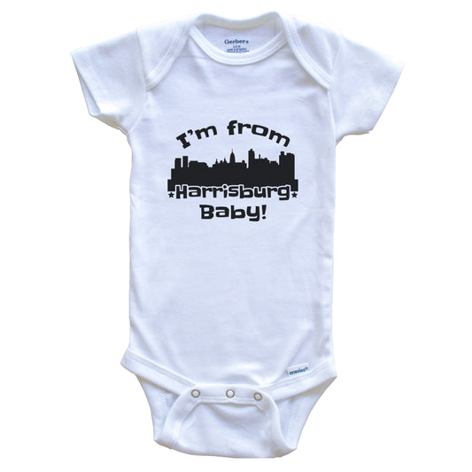 I'm From Harrisburg Baby Funny Harrisburg Pennsylvania Skyline Baby Bodysuit