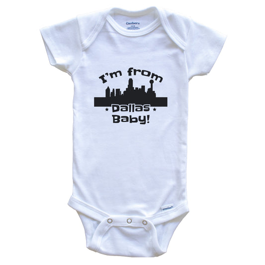 I'm From Dallas Baby Funny Dallas Texas Skyline Baby Bodysuit