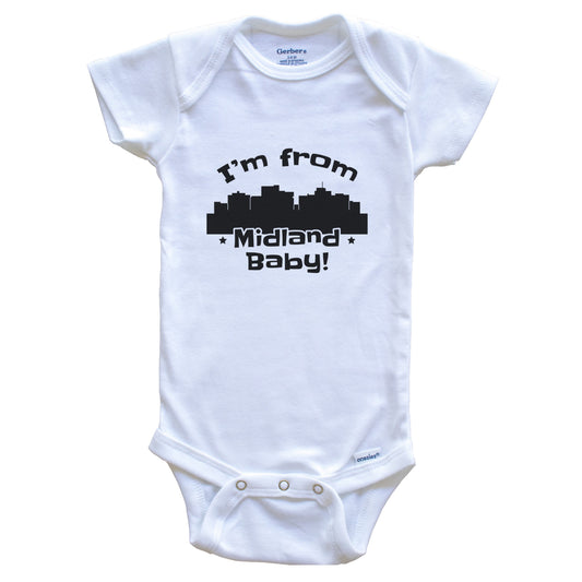 I'm From Midland Baby Funny Midland Texas Skyline Baby Bodysuit