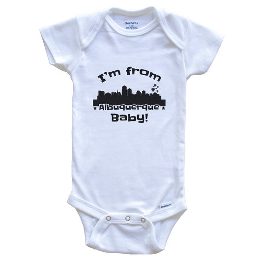 I'm From Albuquerque Baby Funny Albuquerque New Mexico Skyline Baby Bodysuit