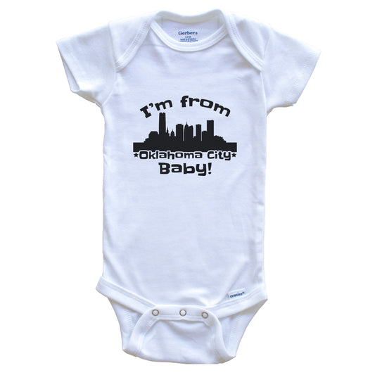I'm From Oklahoma City Baby Funny Oklahoma City Oklahoma Skyline Baby Bodysuit
