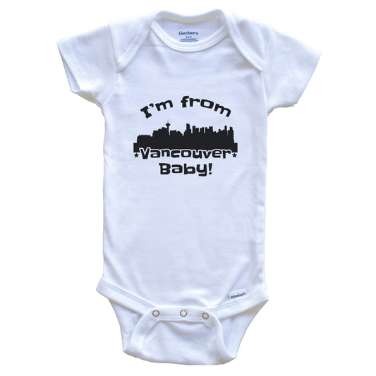 I'm From Vancouver Baby Funny Vancouver British Columbia Skyline Baby Bodysuit