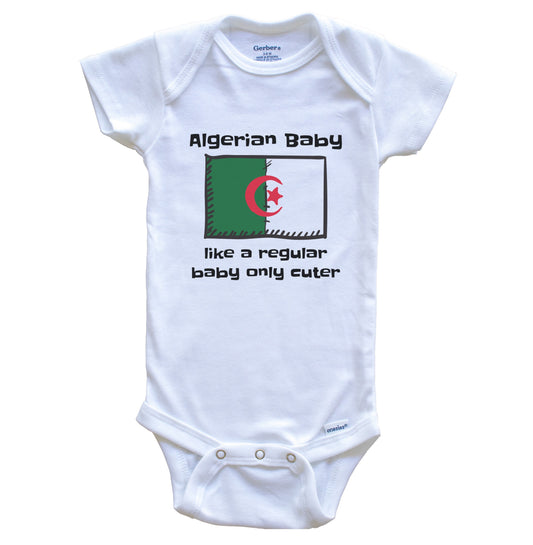 Algerian Baby Like A Regular Baby Only Cuter Funny Algeria Flag Baby Bodysuit