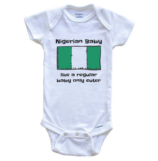 Nigerian Baby Like A Regular Baby Only Cuter Funny Nigeria Flag Baby Bodysuit