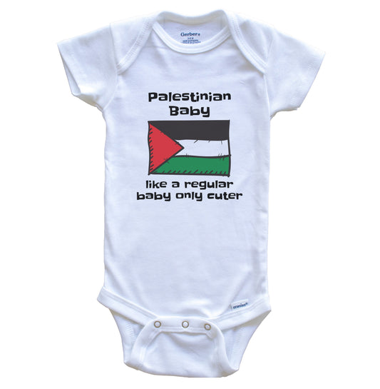 Palestinian Baby Like A Regular Baby Only Cuter Funny Palestine Flag Baby Bodysuit