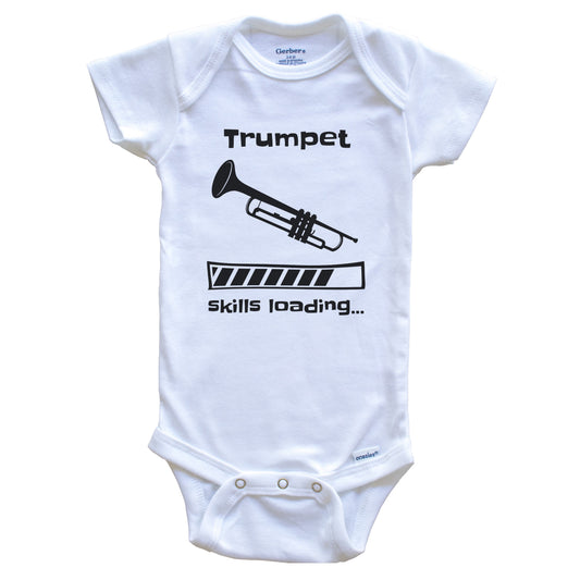 Trumpet Skills Loading Funny Trumpet Player Baby Bodysuit