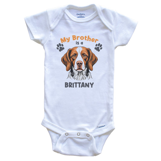 My Brother Is A Brittany Cute Dog Breed Baby Bodysuit