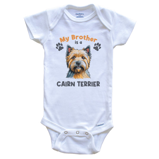 My Brother Is A Cairn Terrier Cute Dog Breed Baby Bodysuit