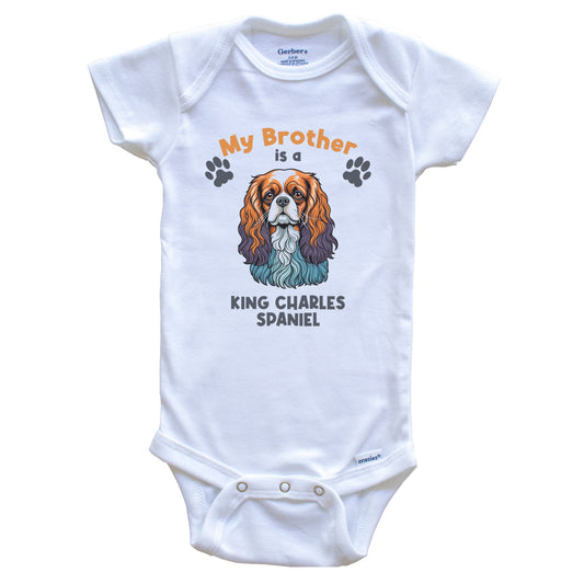 My Brother Is A King Charles Spaniel Cute Dog Breed Baby Bodysuit