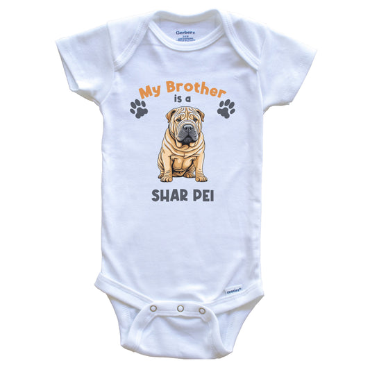 My Brother Is A Shar Pei Cute Dog Breed Baby Bodysuit