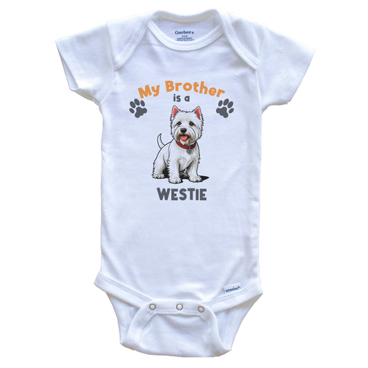 My Brother Is A Westie Cute Dog Breed Baby Bodysuit