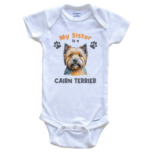 My Sister Is A Cairn Terrier Cute Dog Breed Baby Bodysuit