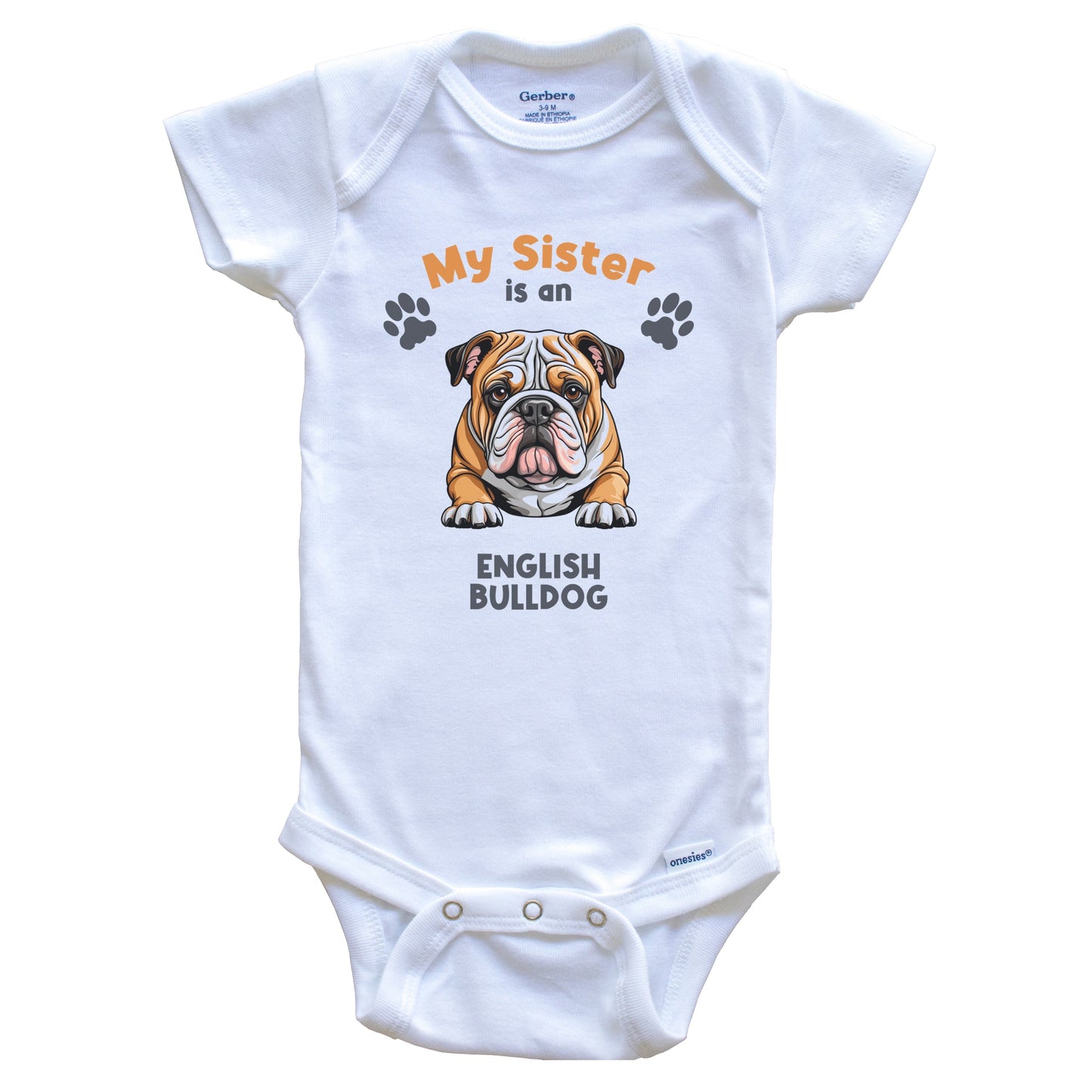 My Sister Is An English Bulldog Cute Dog Breed Baby Bodysuit