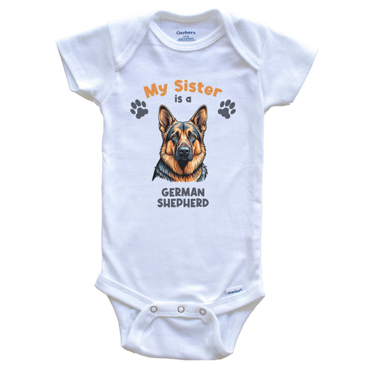My Sister Is A German Shepherd Cute Dog Breed Baby Bodysuit
