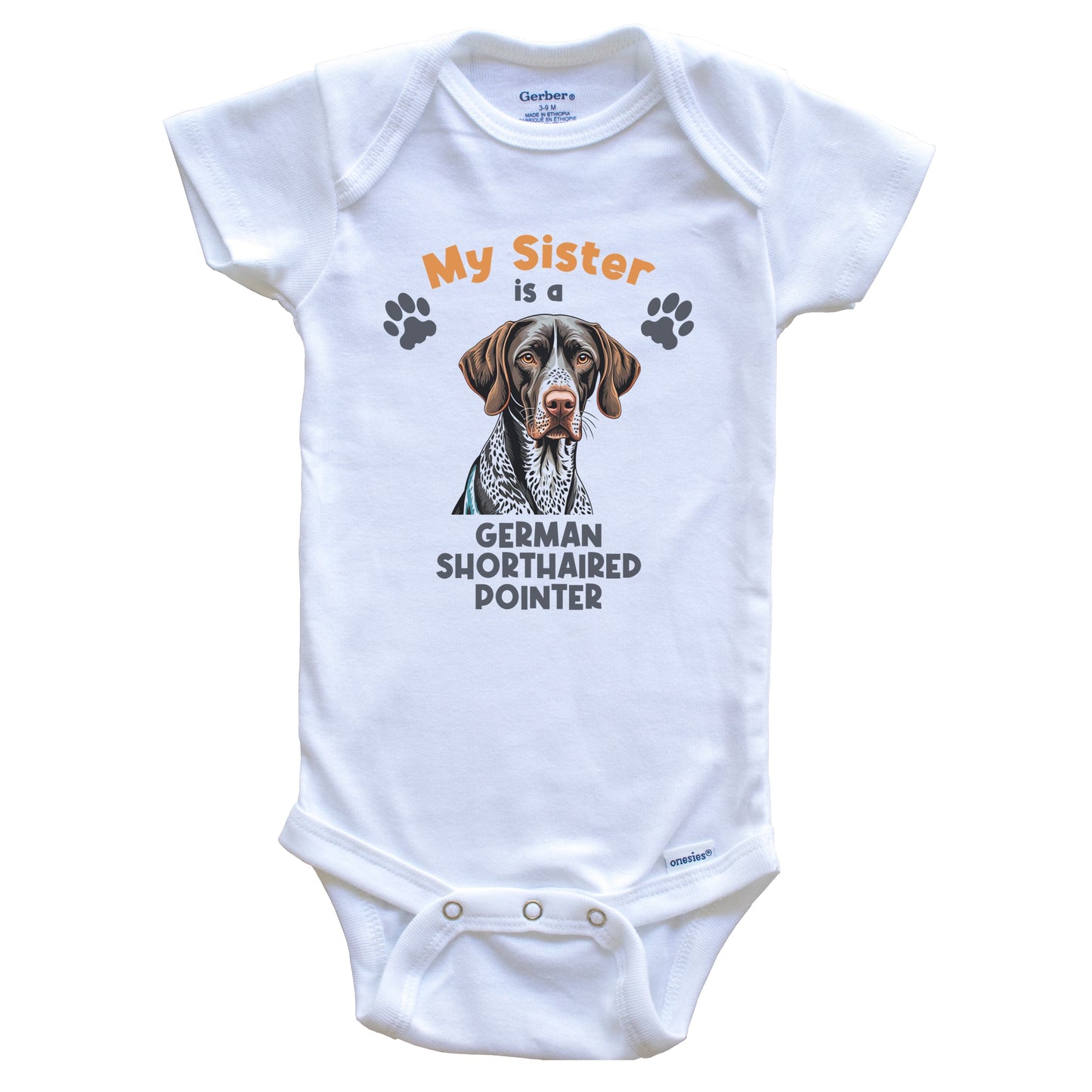 My Sister Is A German Shorthaired Pointer Cute Dog Breed Baby Bodysuit