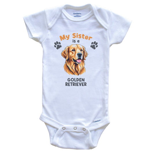 My Sister Is A Golden Retriever Cute Dog Breed Baby Bodysuit