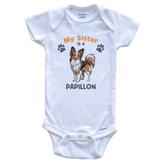 My Sister Is A Papillon Cute Dog Breed Baby Bodysuit