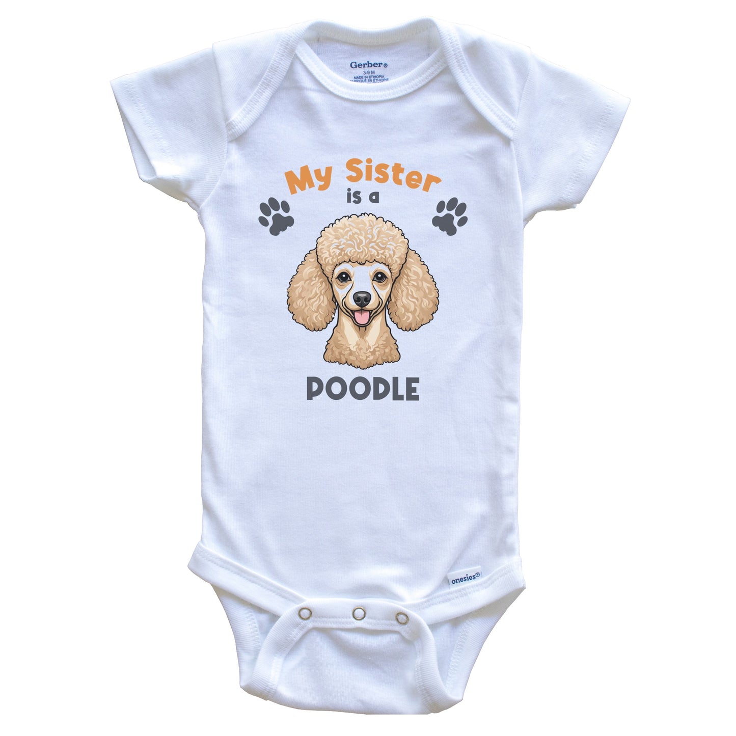 My Sister Is A Poodle Cute Dog Breed Baby Bodysuit