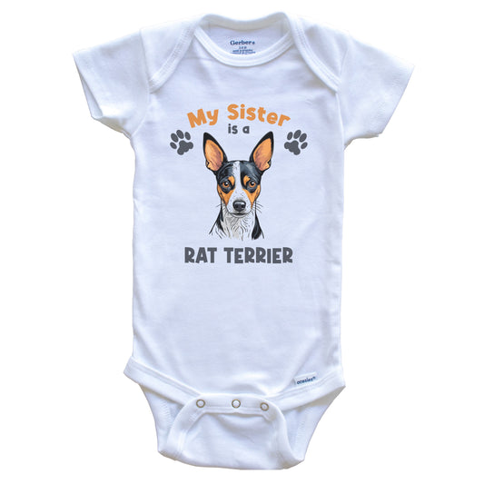 My Sister Is A Rat Terrier Cute Dog Breed Baby Bodysuit