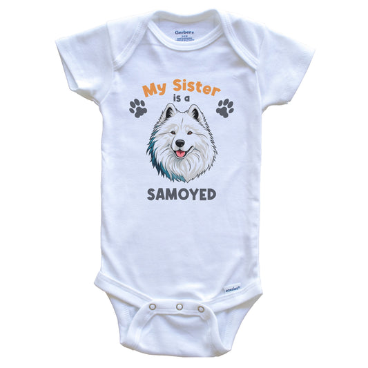 My Sister Is A Samoyed Cute Dog Breed Baby Bodysuit