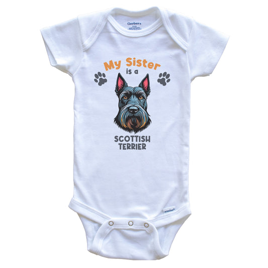 My Sister Is A Scottish Terrier Cute Dog Breed Baby Bodysuit