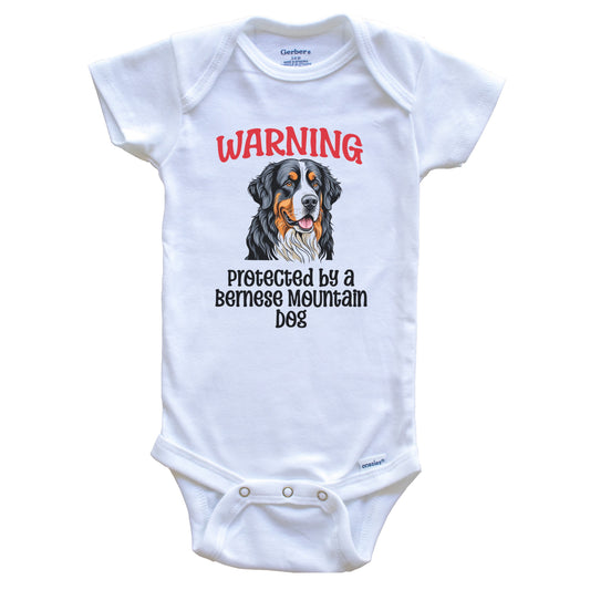 Warning Protected By A Bernese Mountain Dog Funny Dog Breed Baby Bodysuit