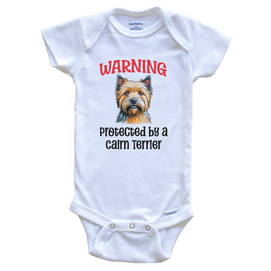 Warning Protected By A Cairn Terrier Funny Dog Breed Baby Bodysuit