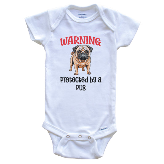 Warning Protected By A Pug Funny Dog Breed Baby Bodysuit