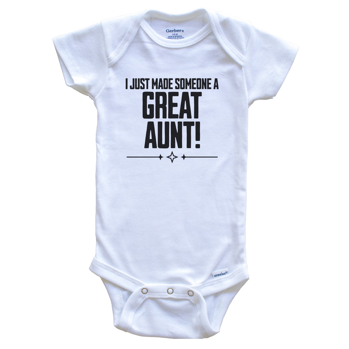 I Just Made Someone A Great Aunt First Great NieceNephew Baby Bodysuit