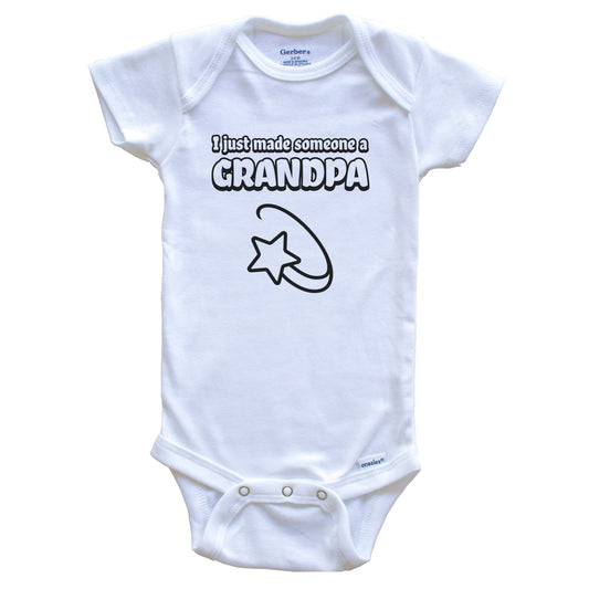 I Just Made Someone A Grandpa First Time Grandparent Grandchild Baby Bodysuit