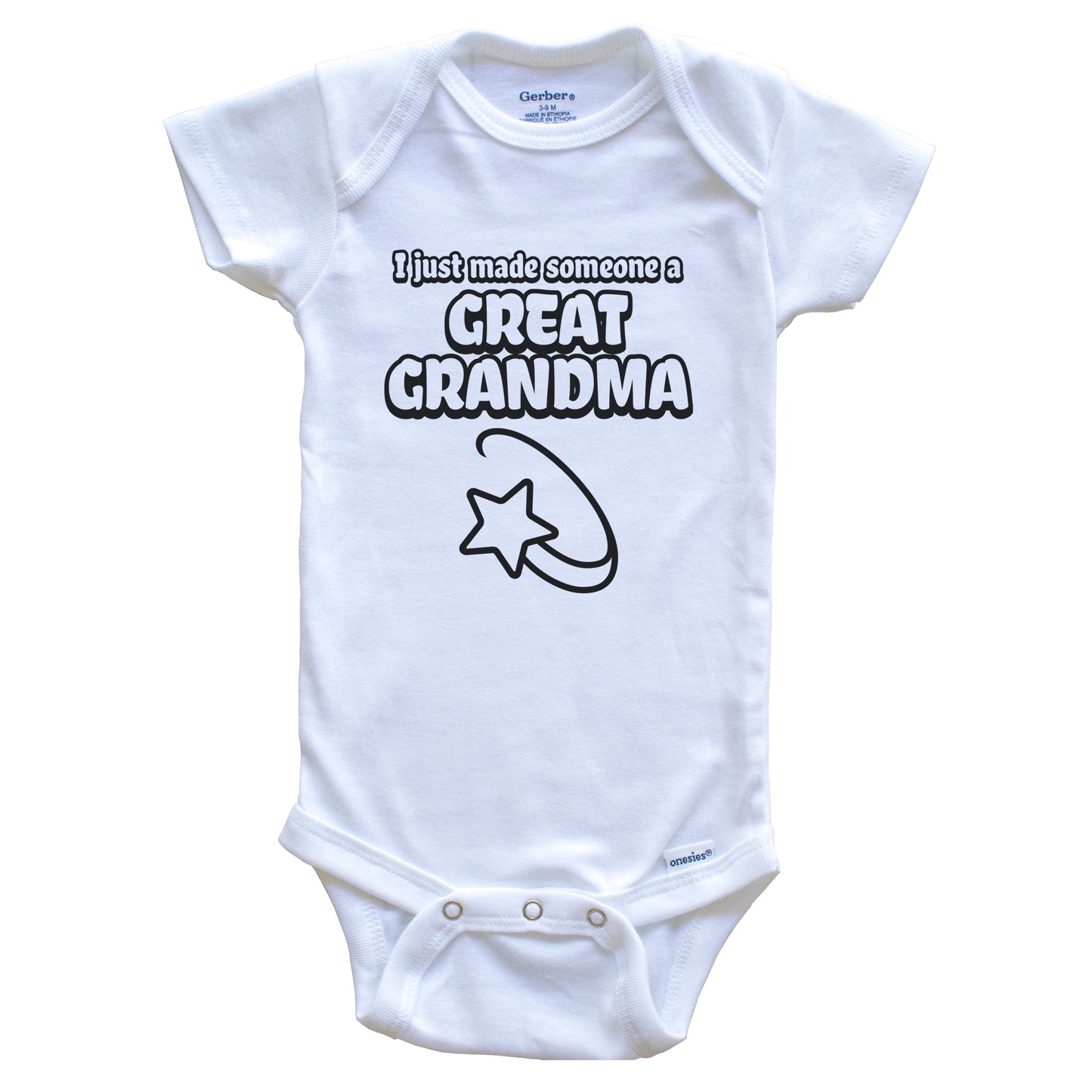 I Just Made Someone A Great Grandma First Time Great Grandchild Baby Bodysuit
