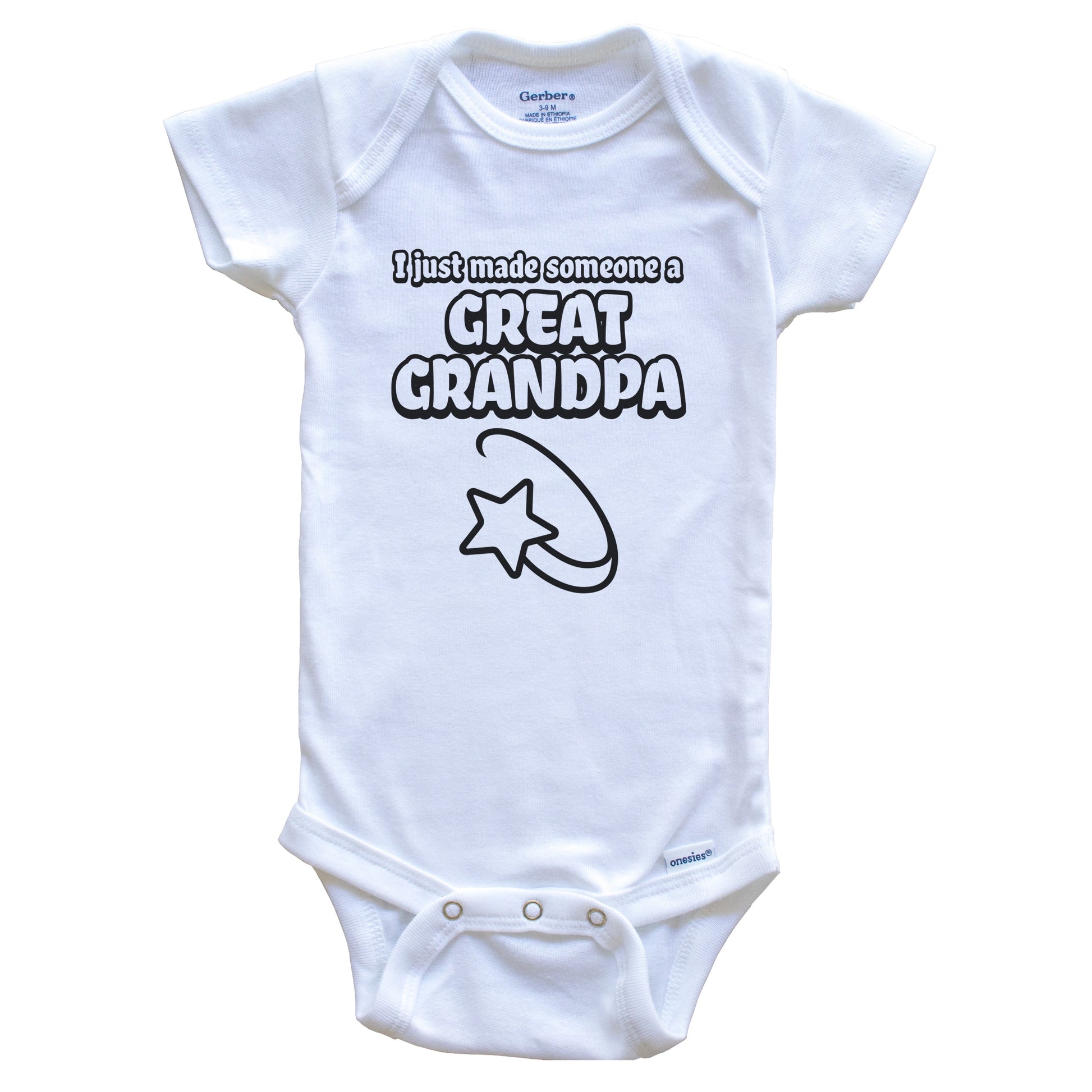 I Just Made Someone A Great Grandpa First Time Great Grandchild Baby Bodysuit
