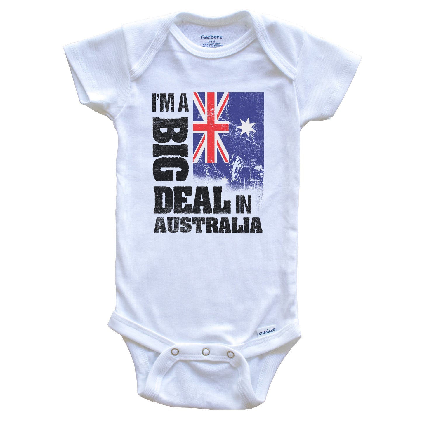 I'm A Big Deal In Australia Funny Australian Flag Baby Bodysuit