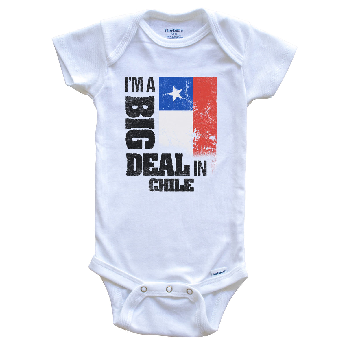 I'm A Big Deal In Chile Funny Chilean Flag Baby Bodysuit