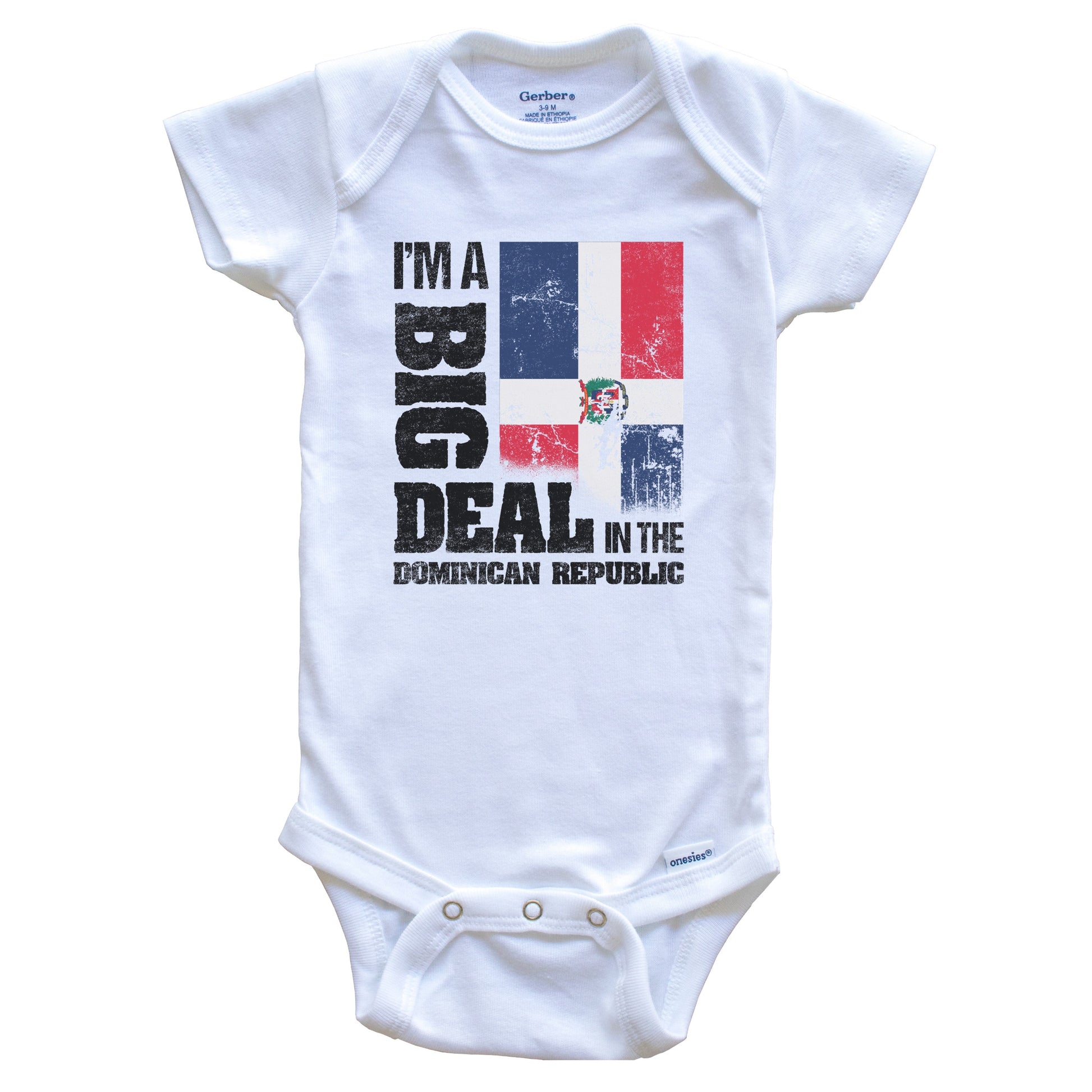 I'm A Big Deal In Dominican Republic Funny Dominican Flag Baby Bodysuit
