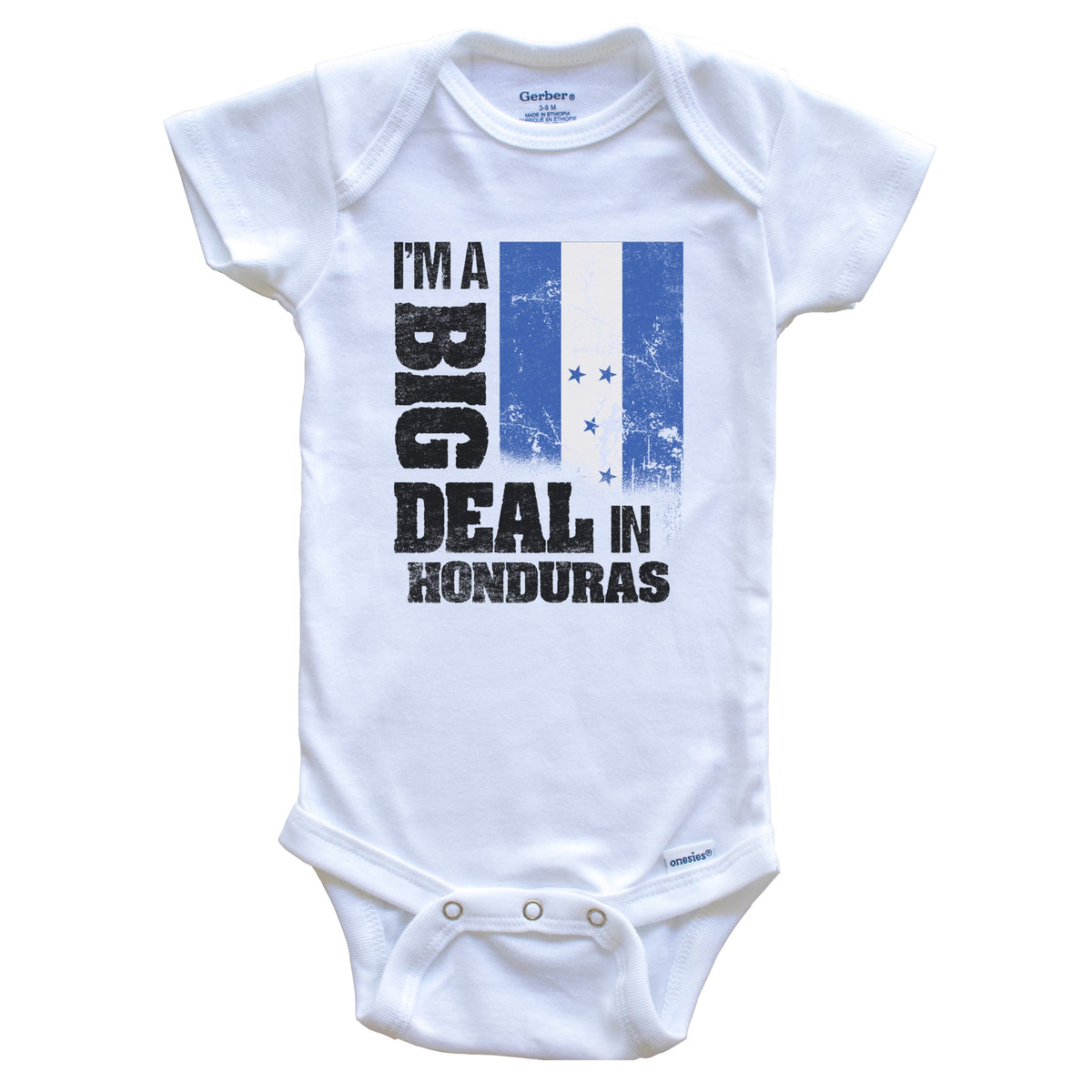 I'm A Big Deal In Honduras Funny Honduran Flag Baby Bodysuit