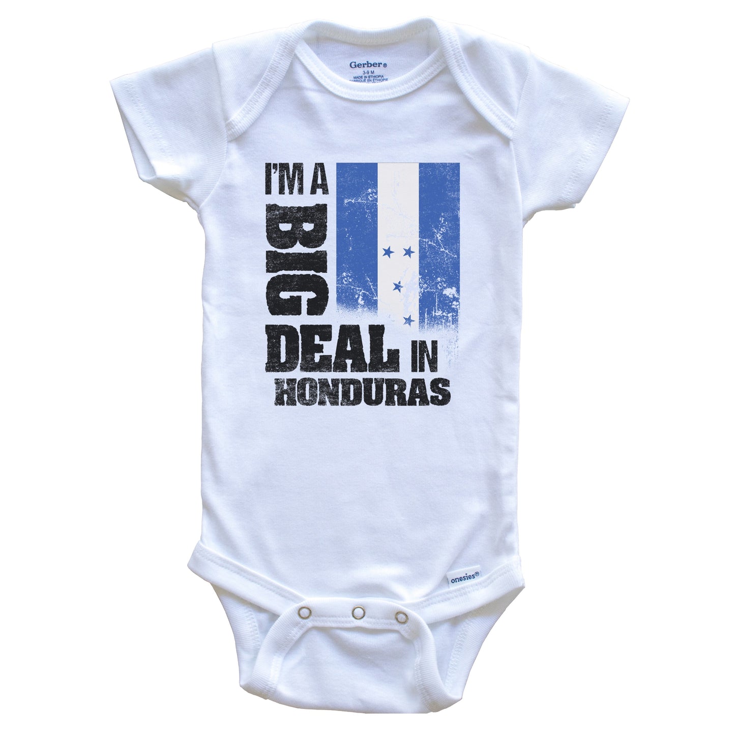 I'm A Big Deal In Honduras Funny Honduran Flag Baby Bodysuit