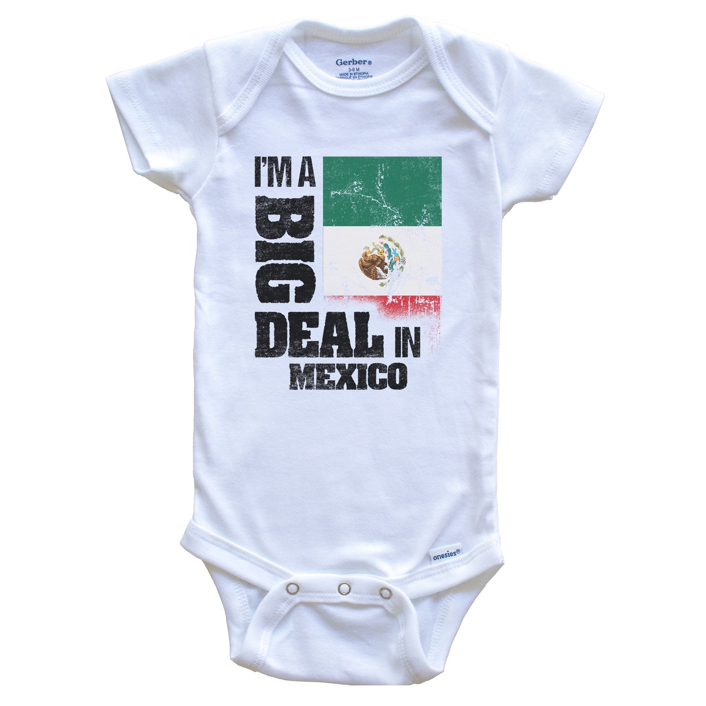 I'm A Big Deal In Mexico Funny Mexican Flag Baby Bodysuit