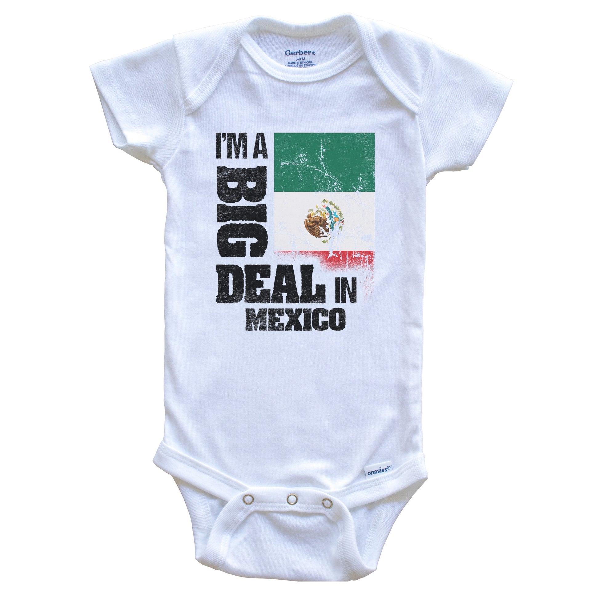 I'm A Big Deal In Mexico Funny Mexican Flag Baby Bodysuit