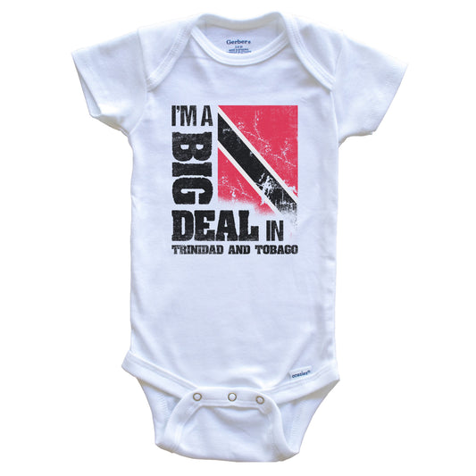 I'm A Big Deal In Trinidad and Tobago Funny Trinidadian Flag Baby Bodysuit