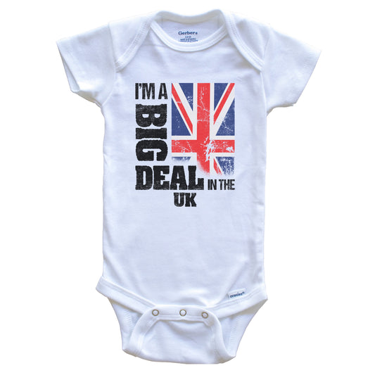 I'm A Big Deal In the UK Funny British Flag Baby Bodysuit