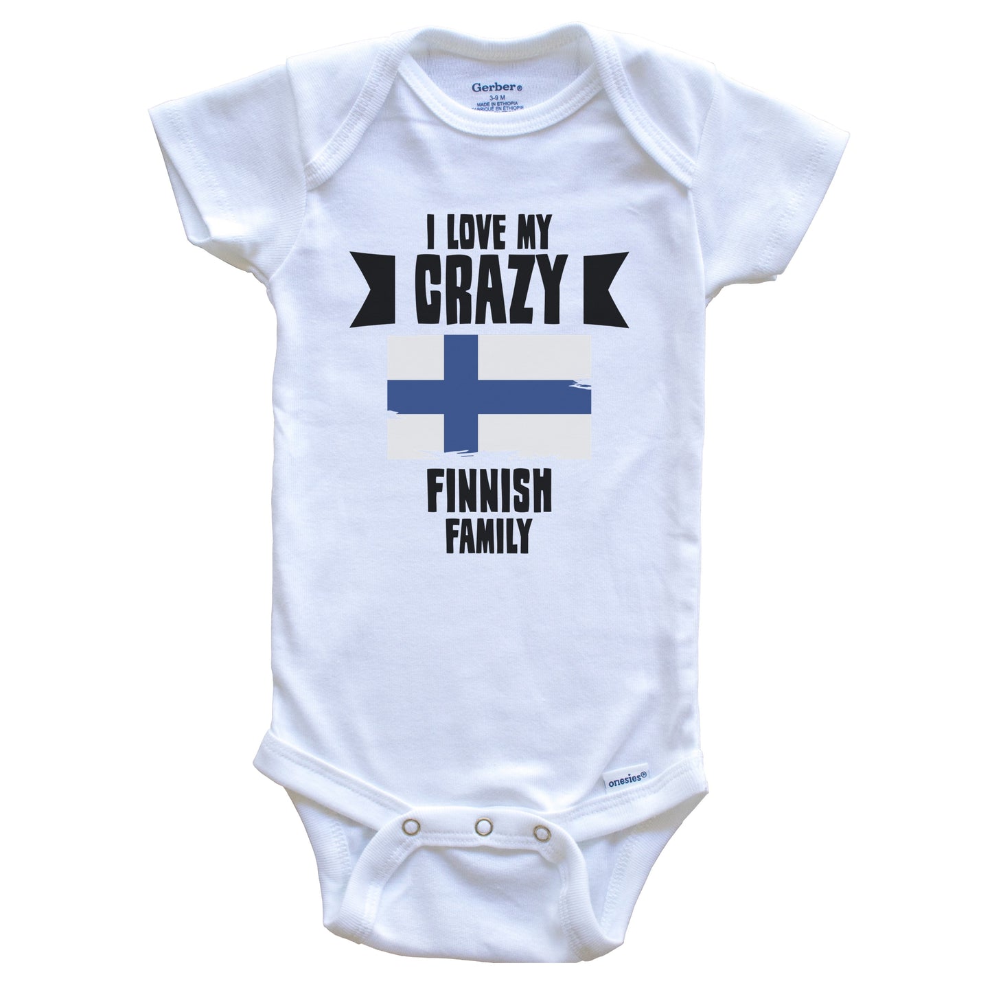 I Love My Crazy Finnish Family Funny Finland Flag Baby Bodysuit