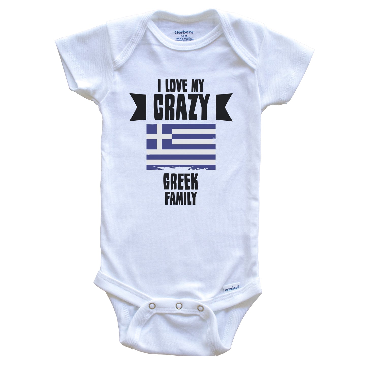 I Love My Crazy Greek Family Funny Greece Flag Baby Bodysuit