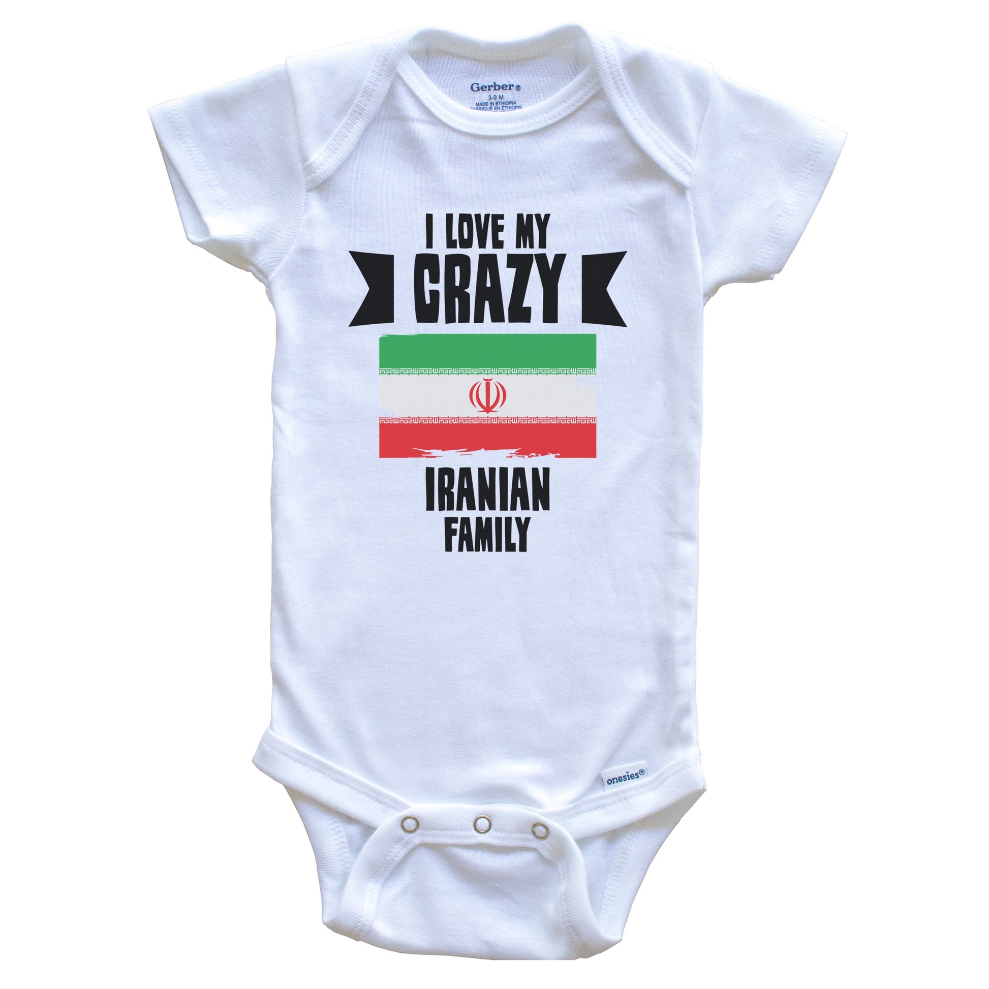 I Love My Crazy Iranian Family Funny Iran Flag Baby Bodysuit